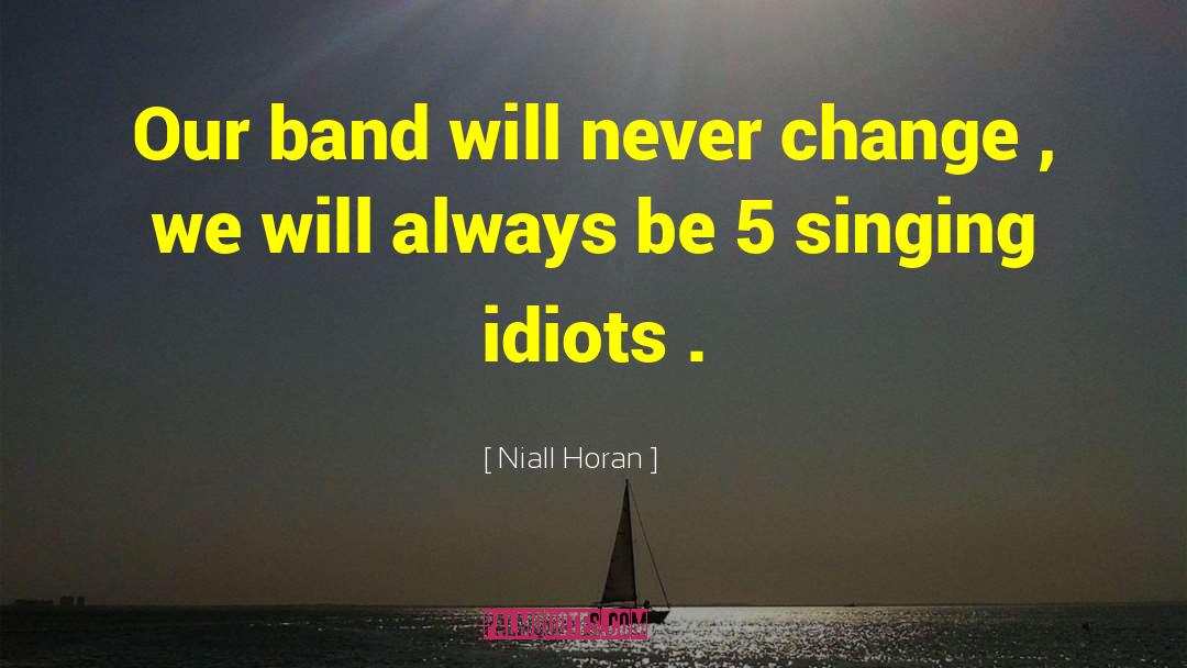 Voivod Band quotes by Niall Horan