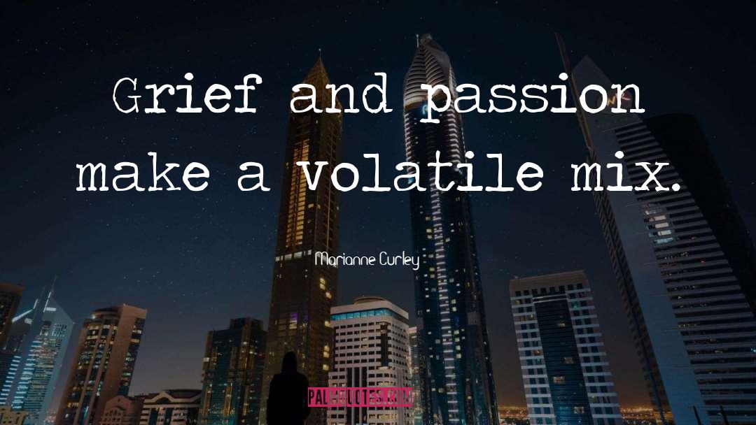 Volatile quotes by Marianne Curley