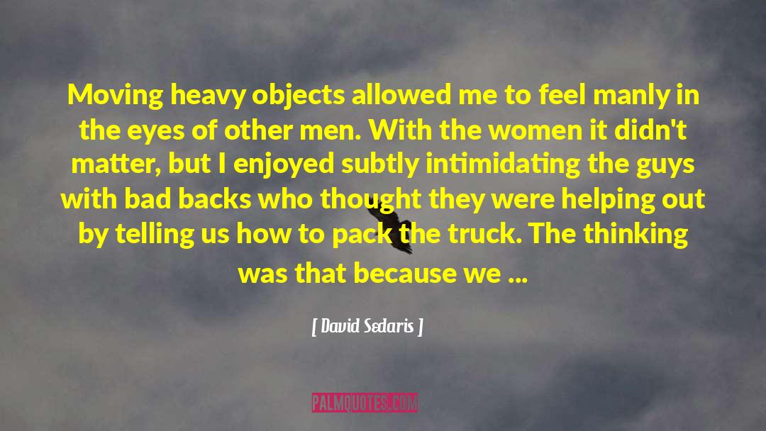 Volatile quotes by David Sedaris