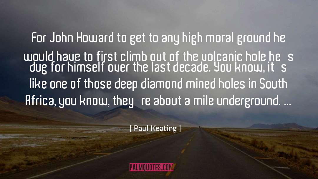 Volcanic Eruption quotes by Paul Keating