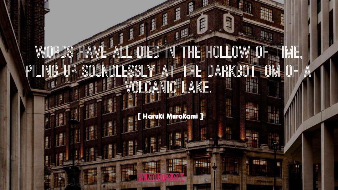 Volcanic quotes by Haruki Murakami