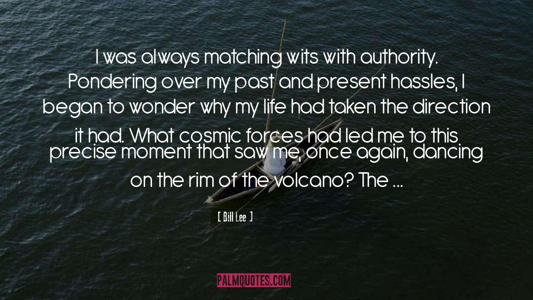 Volcano quotes by Bill Lee
