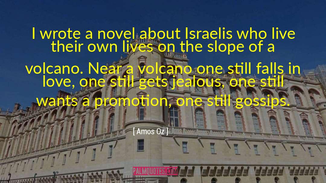 Volcano quotes by Amos Oz