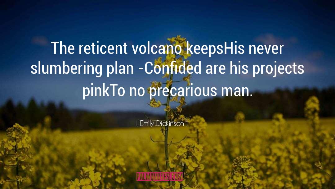 Volcano quotes by Emily Dickinson