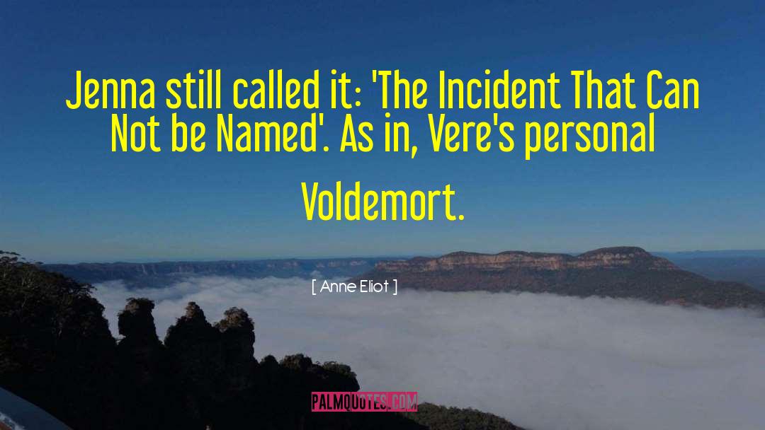 Voldemort quotes by Anne Eliot