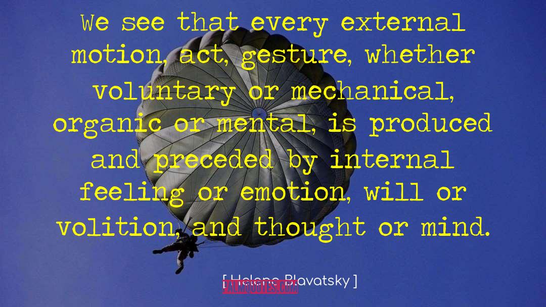 Volition quotes by Helena Blavatsky