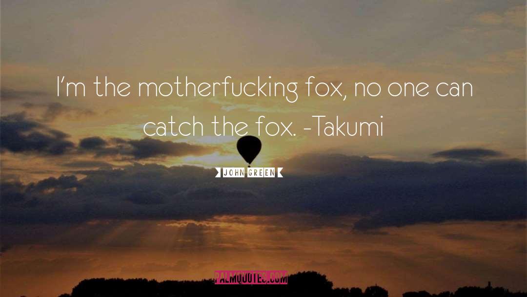 Volkes Fox quotes by John Green