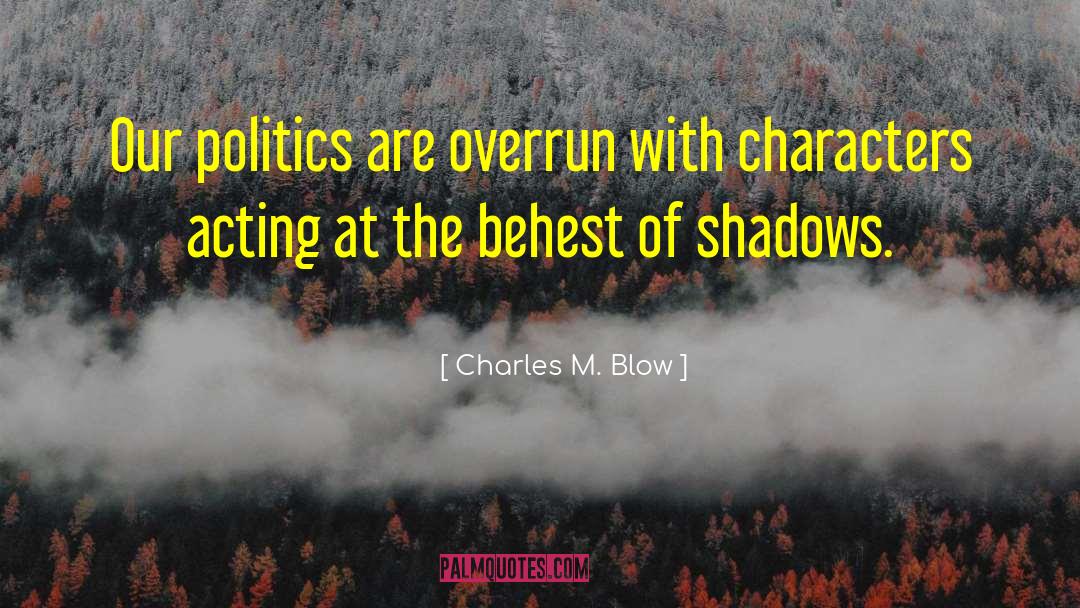 Volkow 2014 quotes by Charles M. Blow