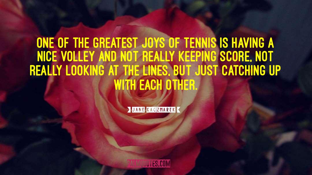 Volley quotes by Jane Kaczmarek