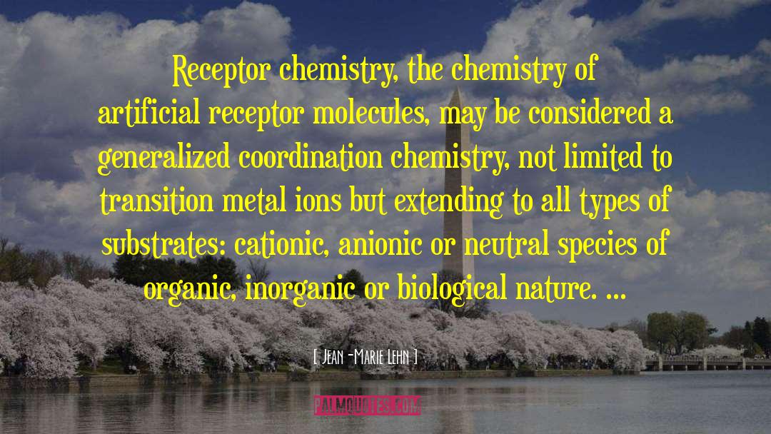 Vollhardt Organic Chemistry quotes by Jean-Marie Lehn