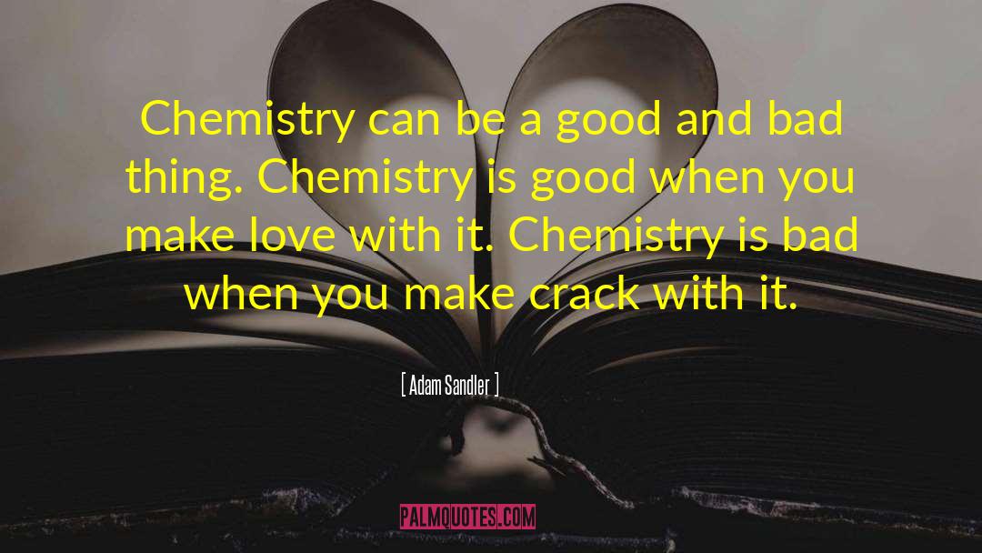 Vollhardt Organic Chemistry quotes by Adam Sandler