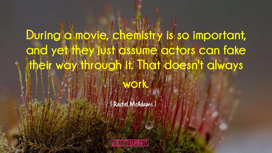 Vollhardt Organic Chemistry quotes by Rachel McAdams