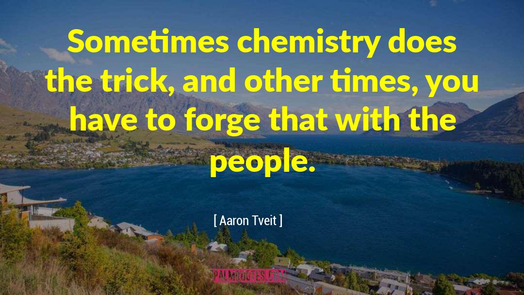 Vollhardt Organic Chemistry quotes by Aaron Tveit