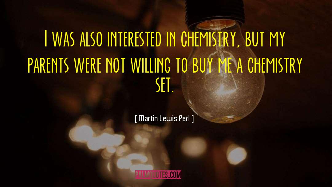 Vollhardt Organic Chemistry quotes by Martin Lewis Perl