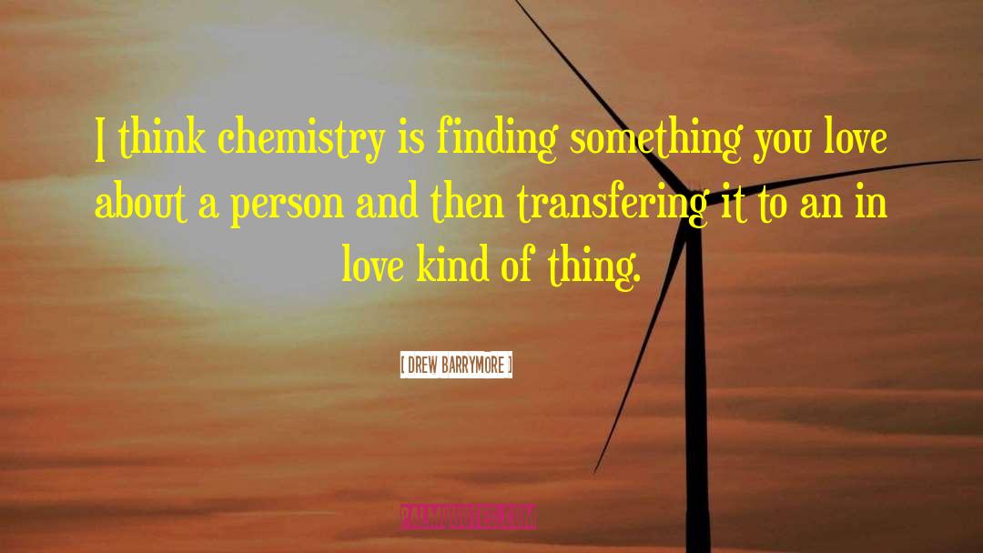 Vollhardt Organic Chemistry quotes by Drew Barrymore