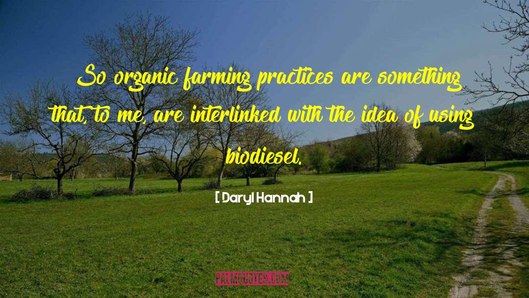 Vollhardt Organic Chemistry quotes by Daryl Hannah