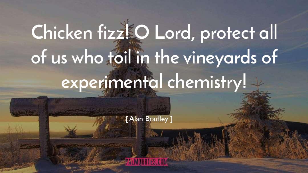 Vollhardt Organic Chemistry quotes by Alan Bradley
