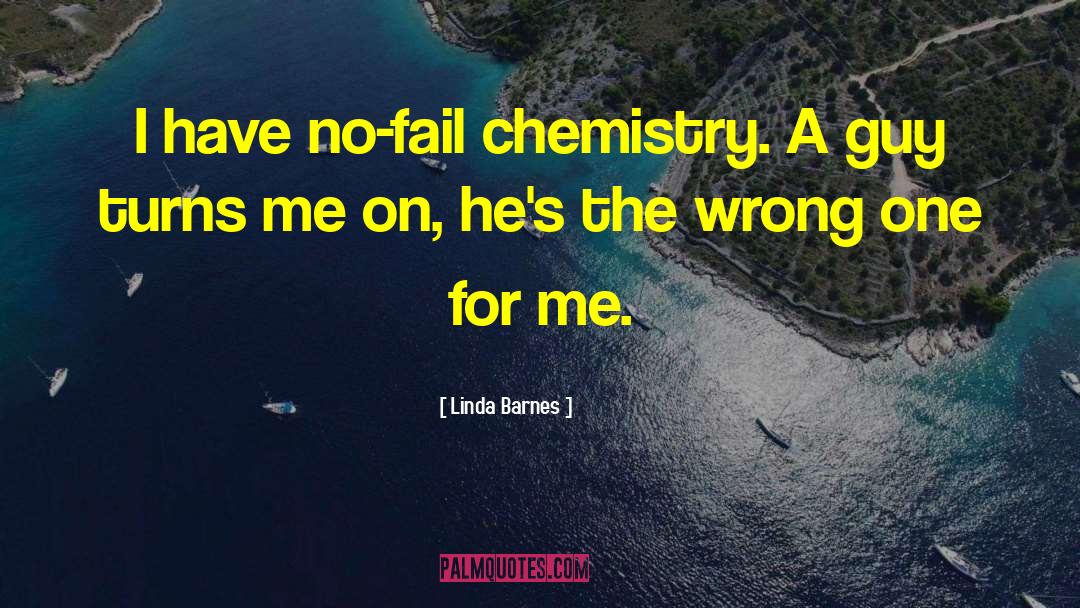 Vollhardt Organic Chemistry quotes by Linda Barnes