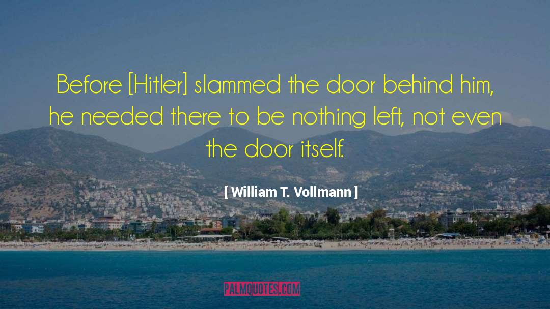 Vollmann quotes by William T. Vollmann