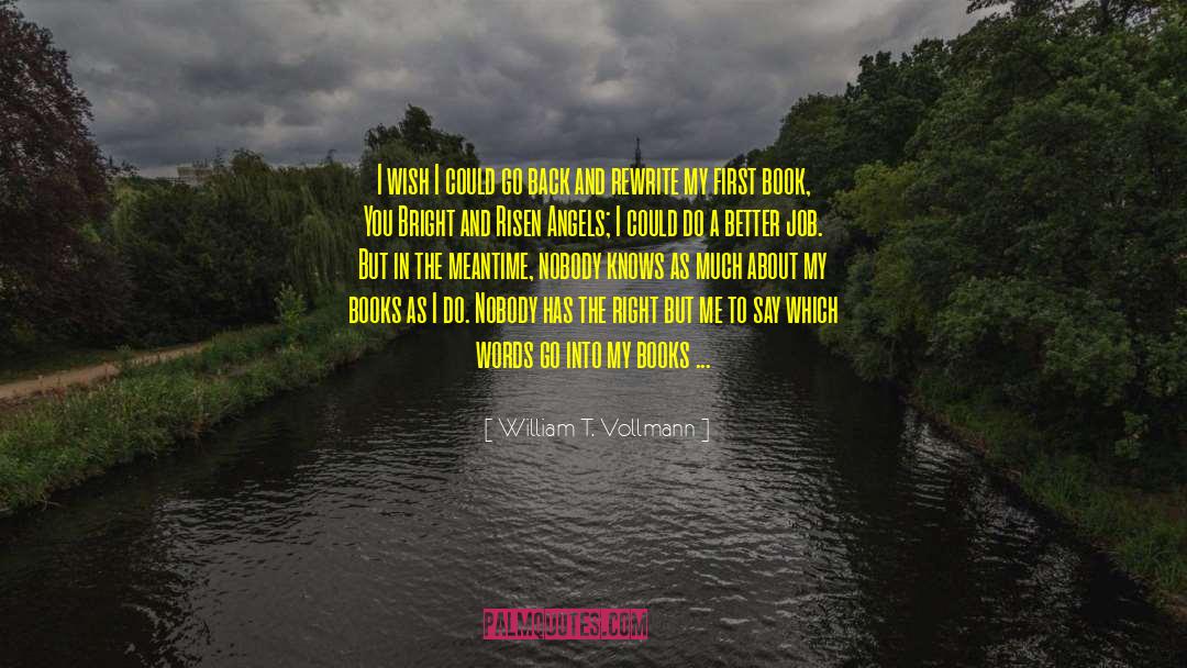 Vollmann quotes by William T. Vollmann