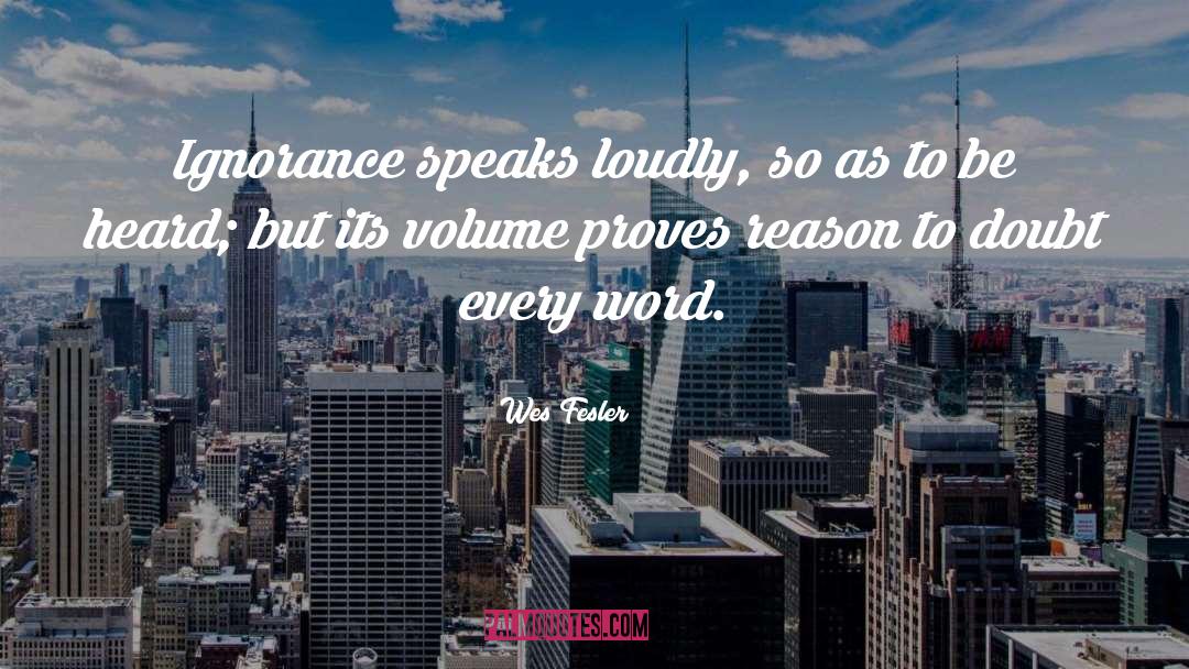 Volume quotes by Wes Fesler