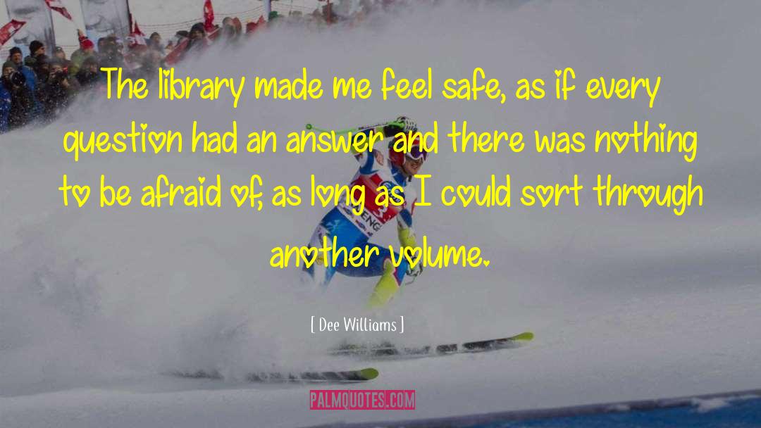 Volumes quotes by Dee Williams