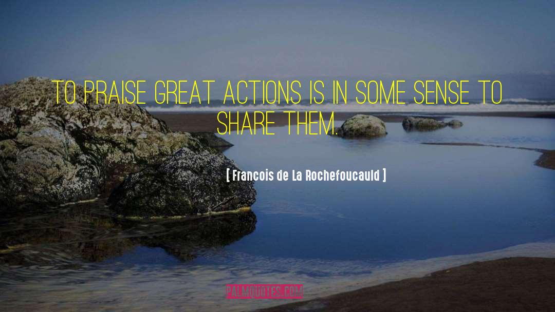Voluntary Action quotes by Francois De La Rochefoucauld