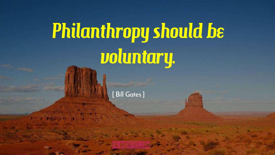 Voluntary Madness quotes by Bill Gates