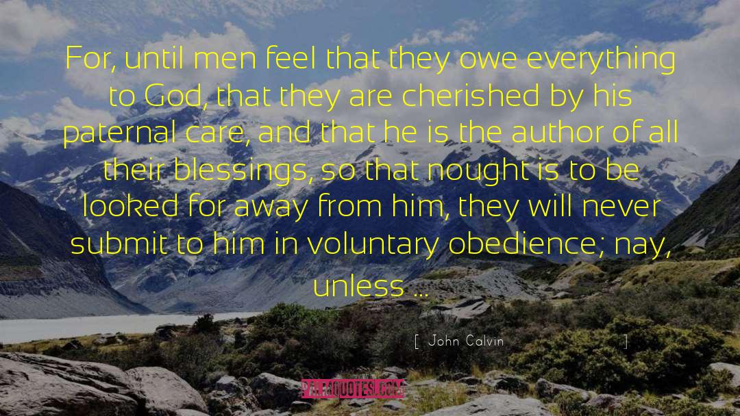 Voluntary quotes by John Calvin