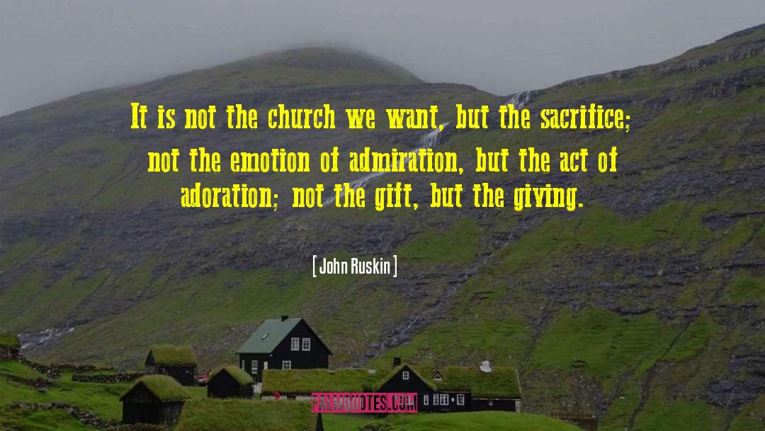 Voluntary Sacrifice quotes by John Ruskin