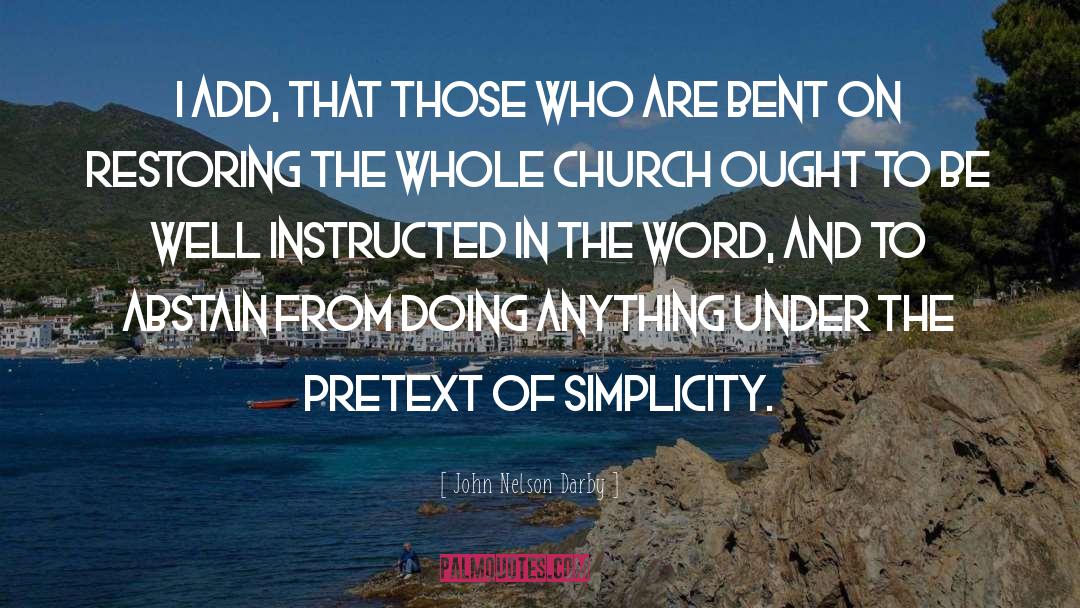 Voluntary Simplicity quotes by John Nelson Darby