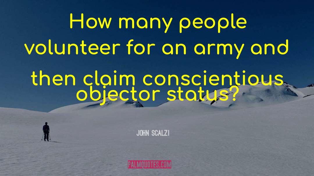 Volunteer quotes by John Scalzi