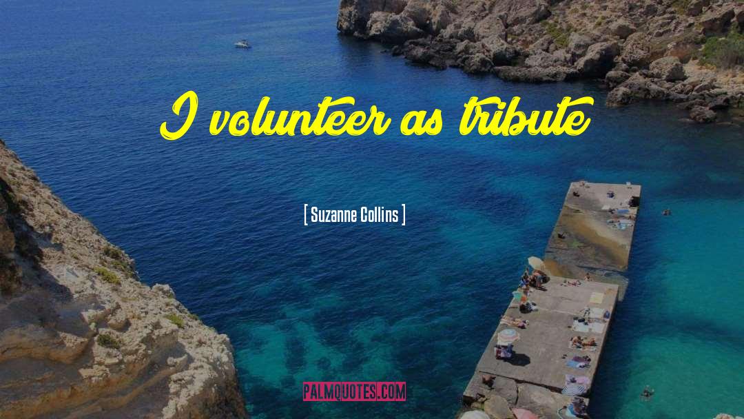 Volunteer quotes by Suzanne Collins