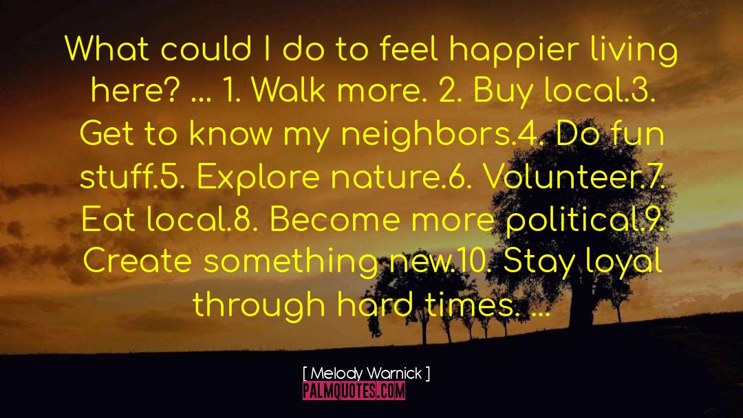 Volunteer Work quotes by Melody Warnick