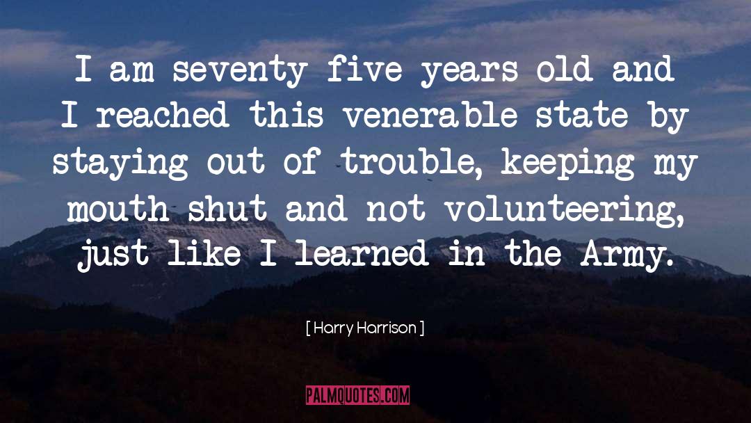 Volunteering quotes by Harry Harrison