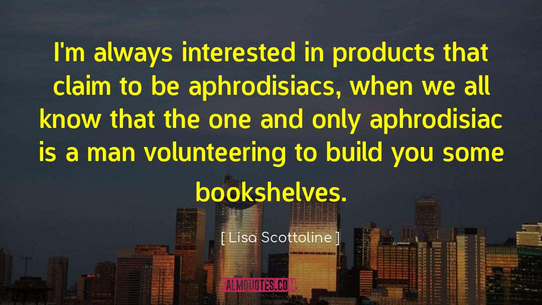 Volunteering quotes by Lisa Scottoline