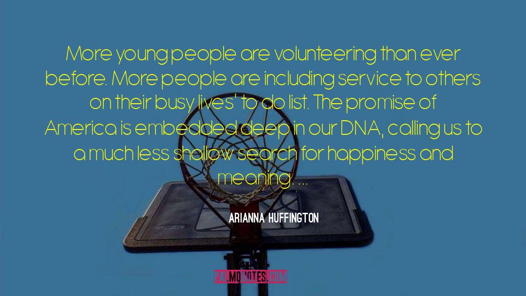 Volunteering quotes by Arianna Huffington