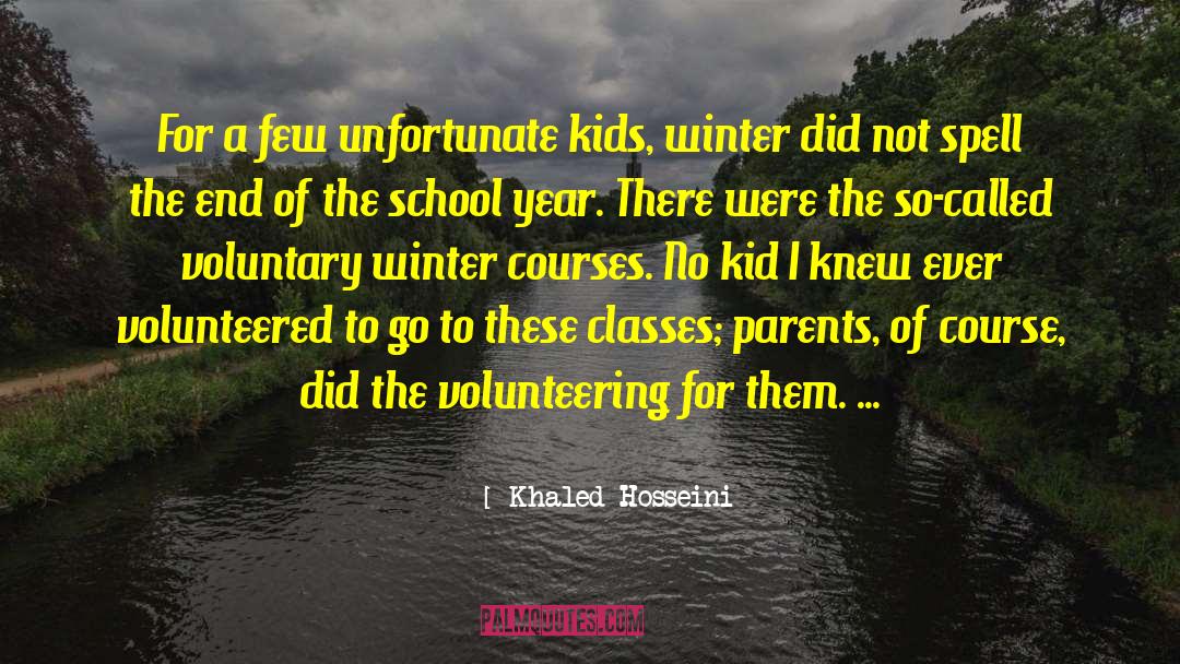 Volunteering quotes by Khaled Hosseini