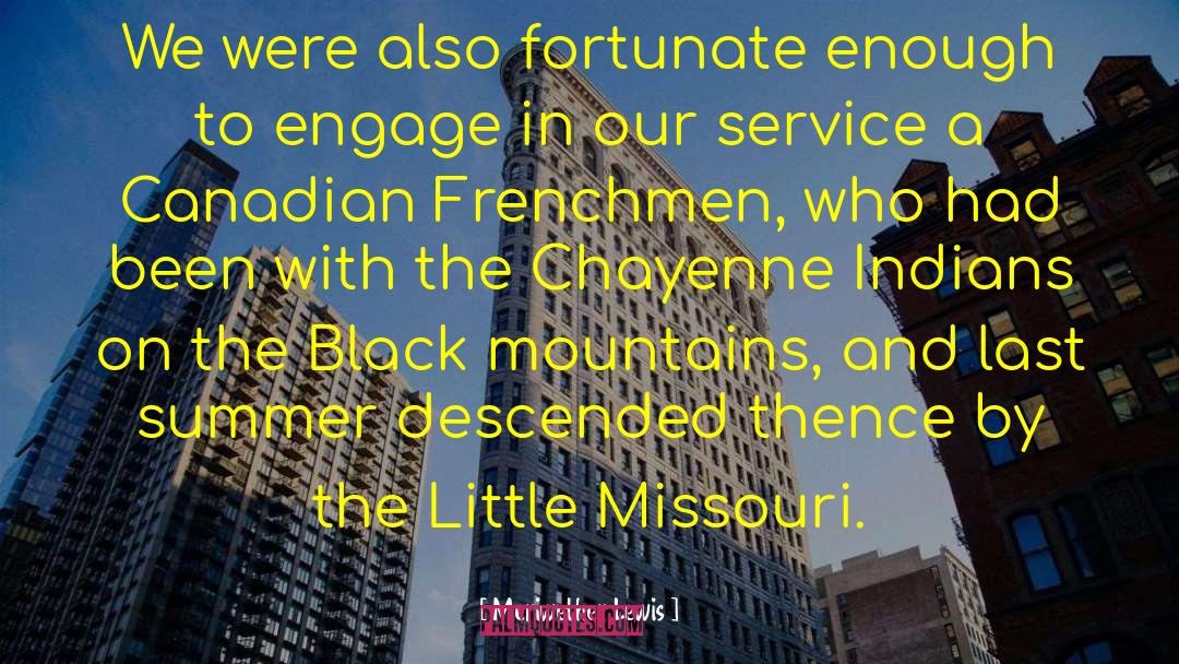 Volunteerism And Service quotes by Meriwether Lewis