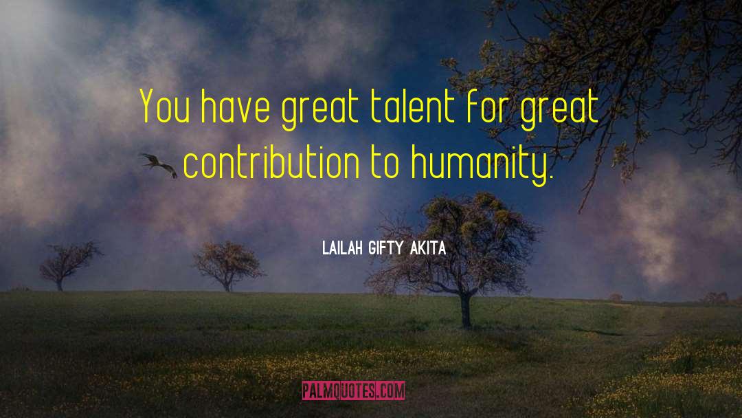 Volunteerism quotes by Lailah Gifty Akita