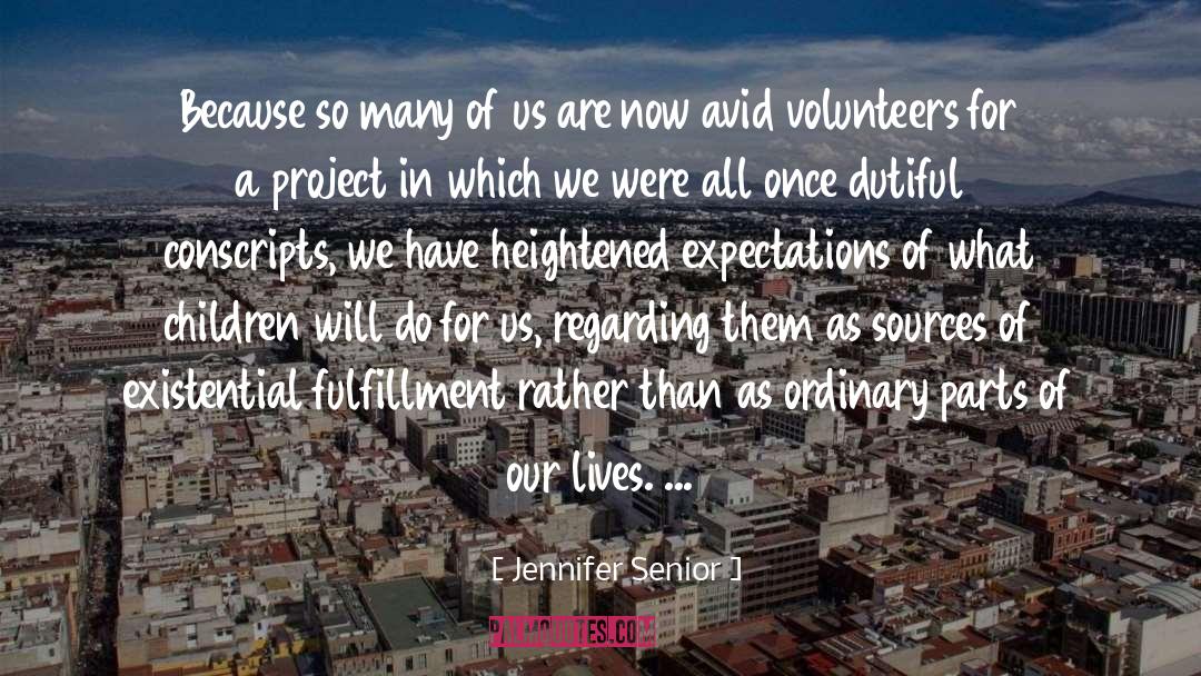 Volunteers quotes by Jennifer Senior