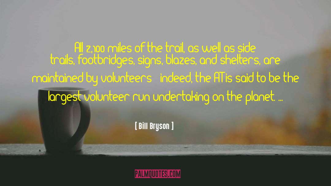 Volunteers quotes by Bill Bryson