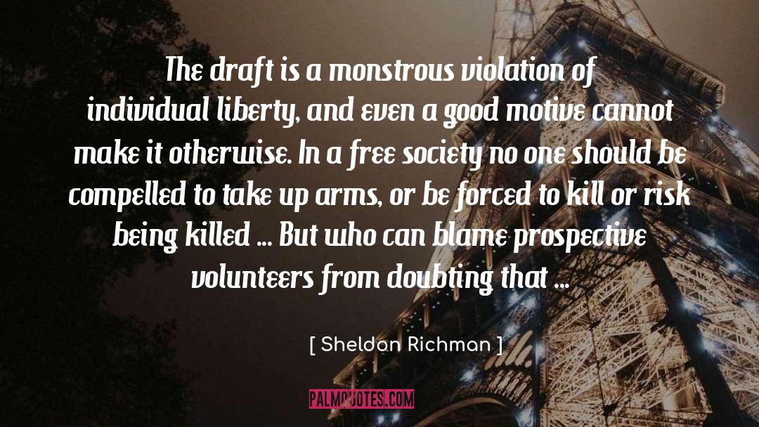 Volunteers quotes by Sheldon Richman