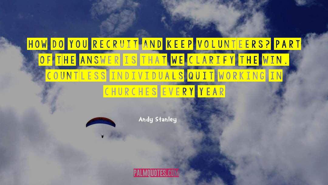 Volunteers quotes by Andy Stanley