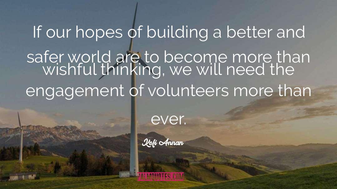 Volunteers quotes by Kofi Annan