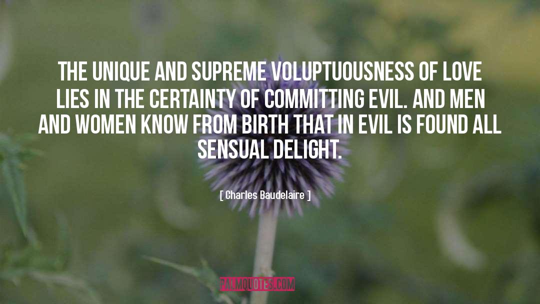 Voluptuousness quotes by Charles Baudelaire