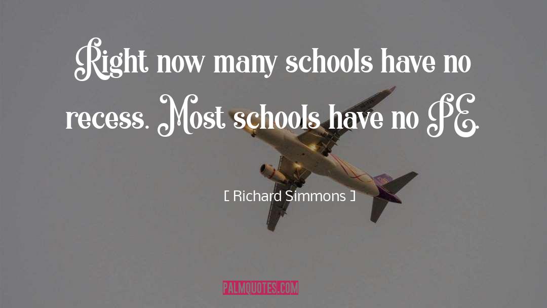 Volusia County Schools quotes by Richard Simmons