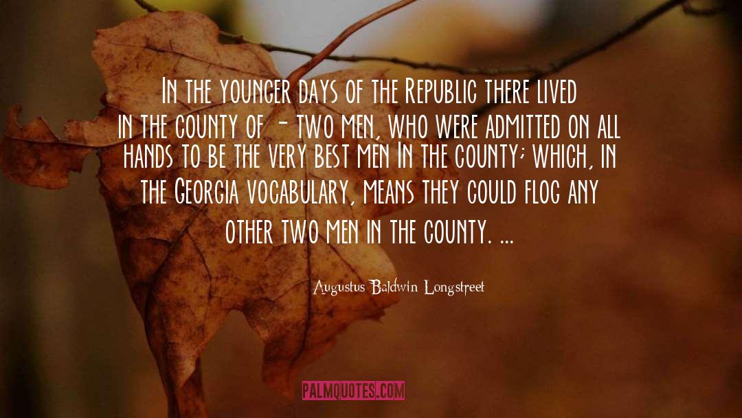 Volusia County Schools quotes by Augustus Baldwin Longstreet