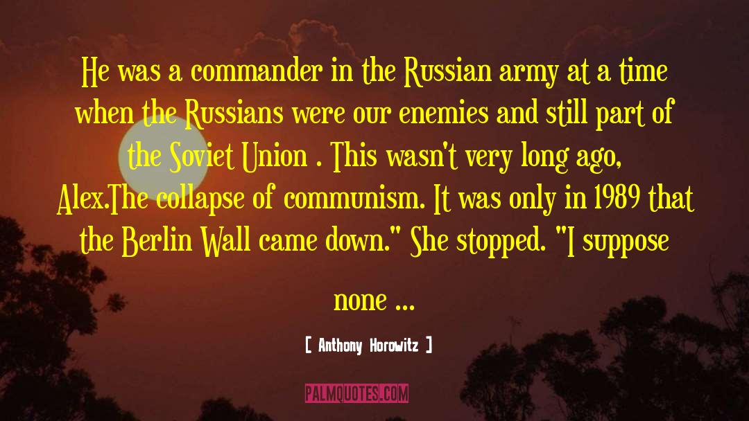 Voluteer Army quotes by Anthony Horowitz