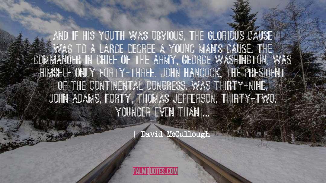 Voluteer Army quotes by David McCullough